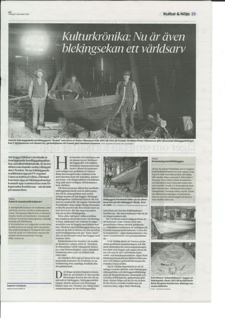 Att bygga båtar med klinkerteknik, som görs på Båtbyggarlinjen är numera ett av Unescos kulturarvlista