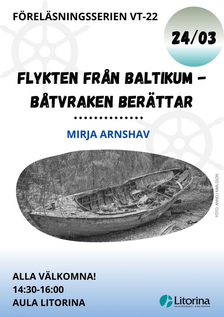 Flykten från Baltikum Båtvraken berättar. Det är temat när Mirja Arnshav föreläser i Aula Litorina.