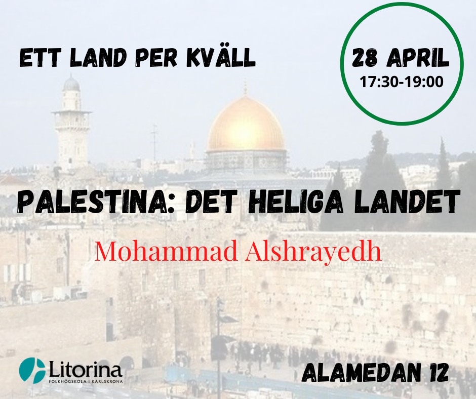 Den 28 april klockan 17:30, kommer Mohammad Alshrayedh att tala om sitt hemland Palestina.