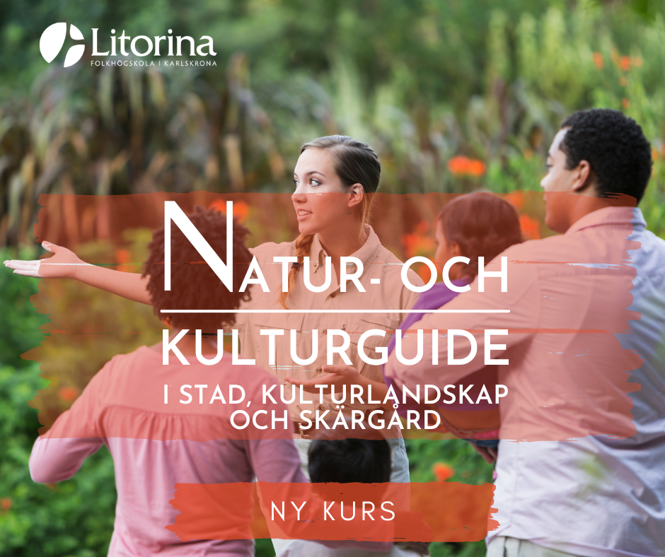 Vi presenterar Litorina fokhögskolas allra nyaste satsning, den ettåriga yrkesinriktade kursen Natur- och kulturguide i stad, kulturlandskap och skärgård.