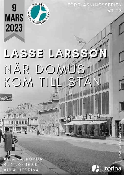 Den 9 mars kan det bli särskilt intressant för Karlskroniter och Karlskronabor, då Lasse Larsson föreläser om när Domus kom till sta(u)n!